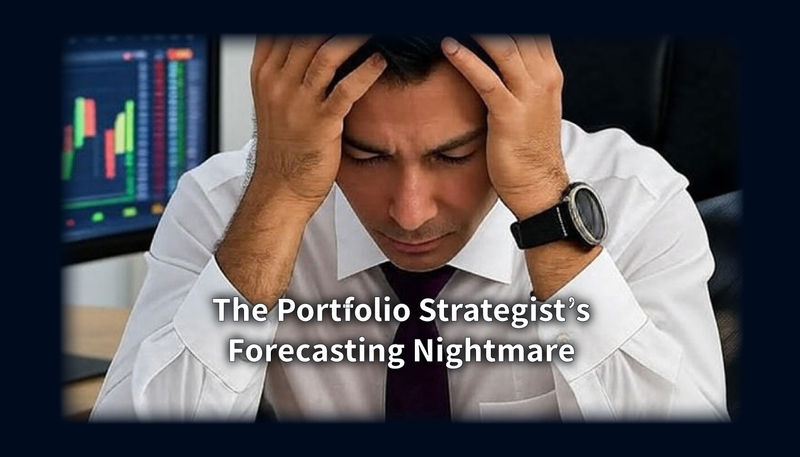 The portfolio strategist s forecasting nightmare